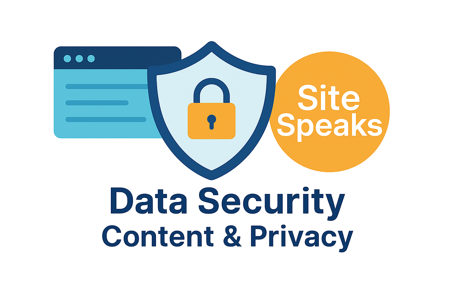 Data Security in SiteSpeaks: How We Protect Your Content and Privacy